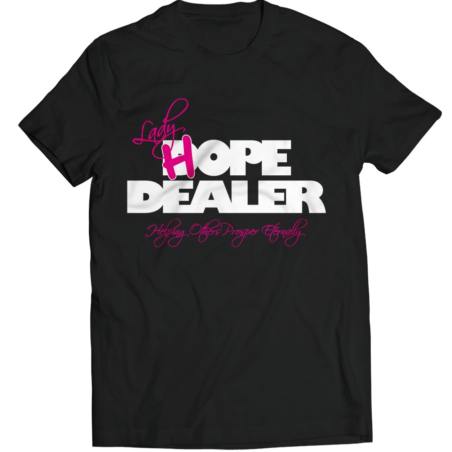 Lady HOPE Dealer T-Shirt